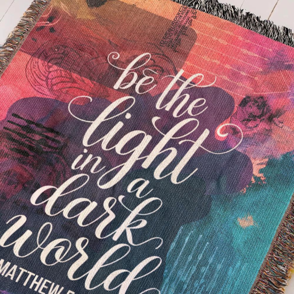 Be the light - Matthew 5:14 Woven Heirloom Blanket