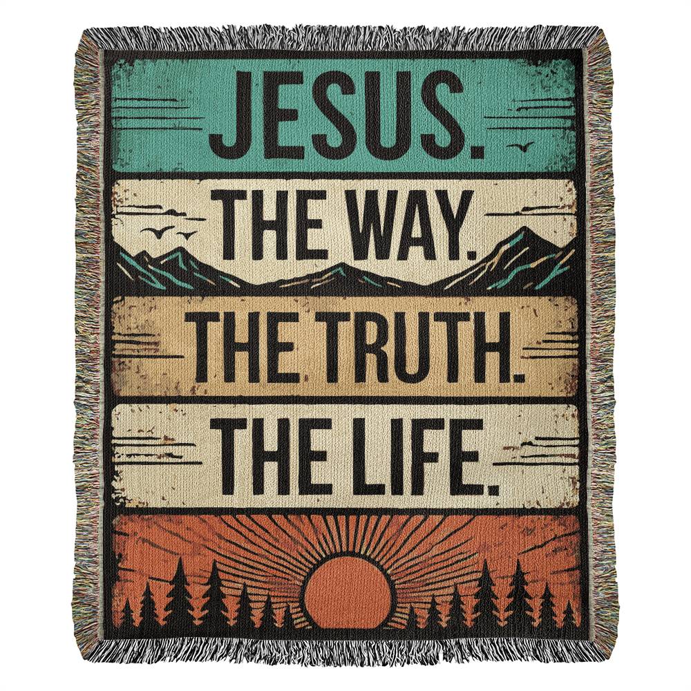 Jesus, The Way, The Truth and The Life Woven Heirloom Blanket