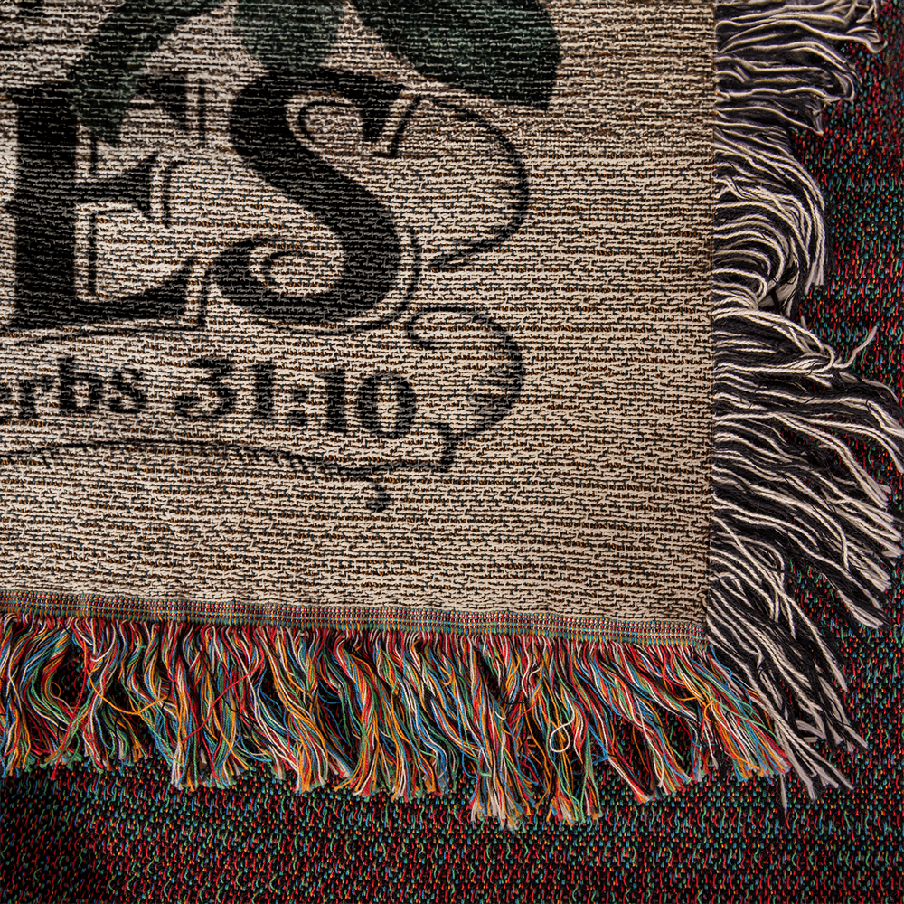 A wife of noble character - Proverbs 31:10 Woven Heirloom Blanket