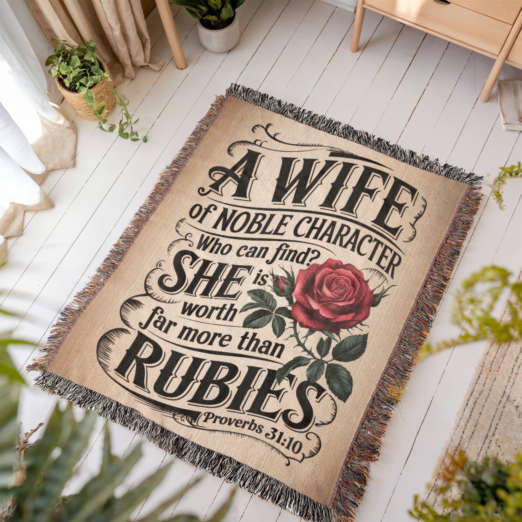 A wife of noble character - Proverbs 31:10 Woven Heirloom Blanket