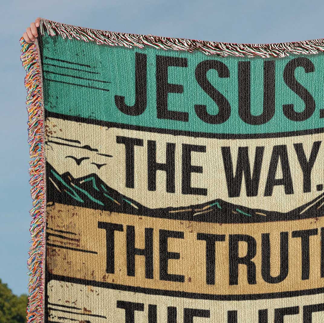 Jesus, The Way, The Truth and The Life Woven Heirloom Blanket