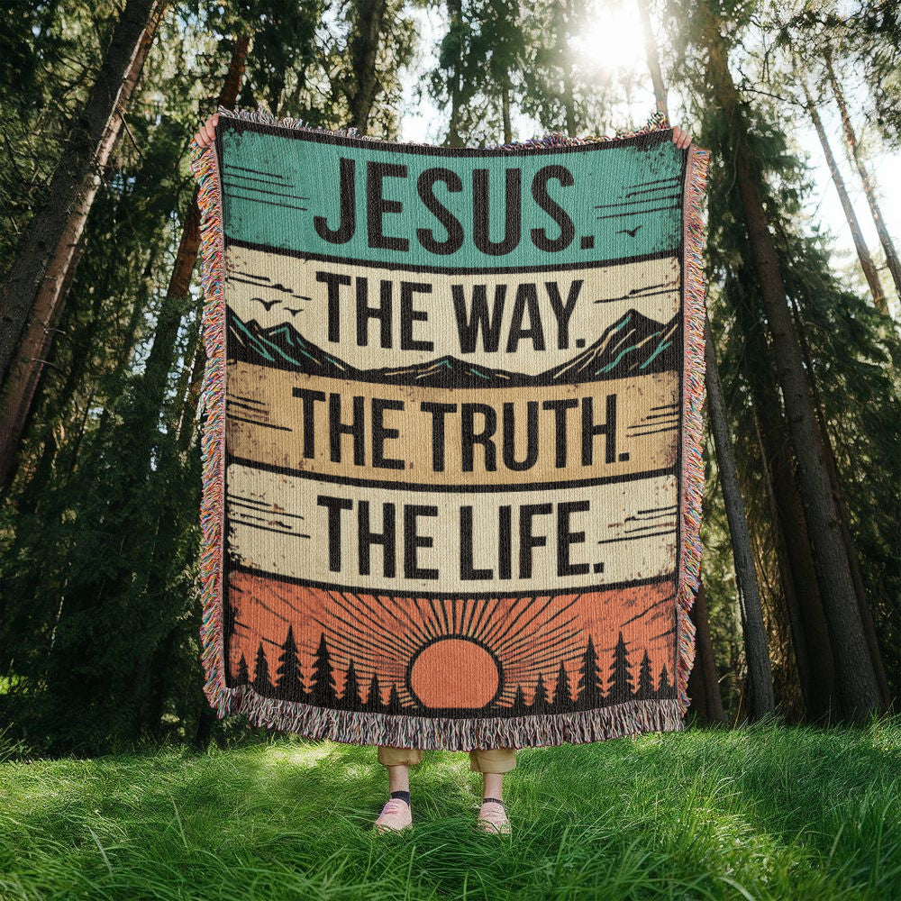 Jesus, The Way, The Truth and The Life Woven Heirloom Blanket