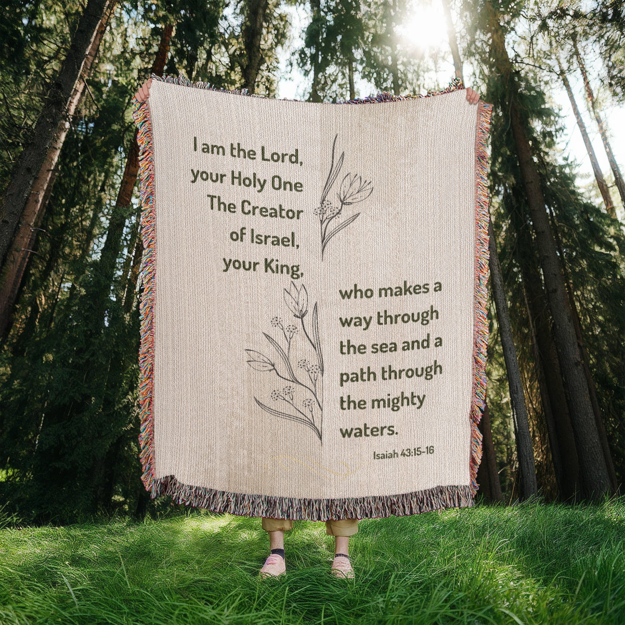 I am the Lord, your Holy One - Isaiah 43:15 Woven Heirloom Blanket