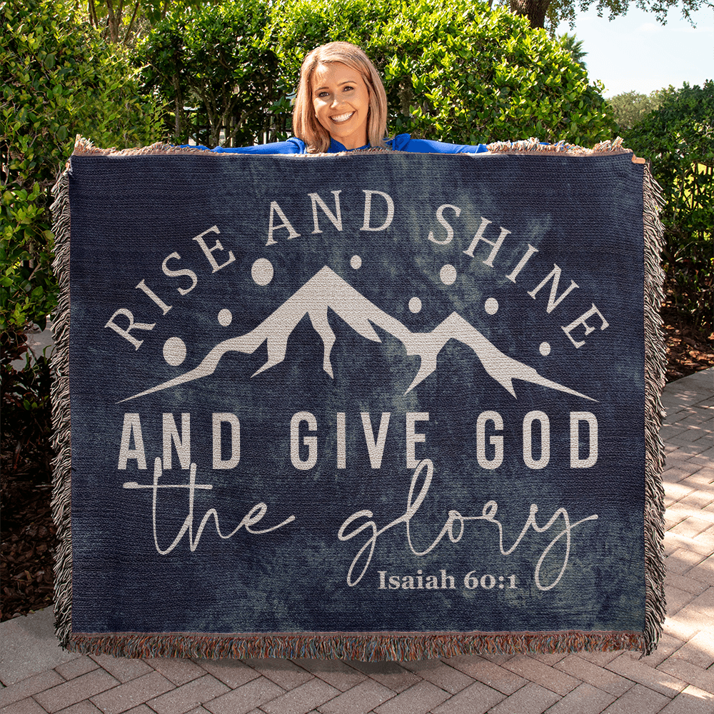 Give God the Glory - Isaiah 60:1 Woven Heirloom Blanket