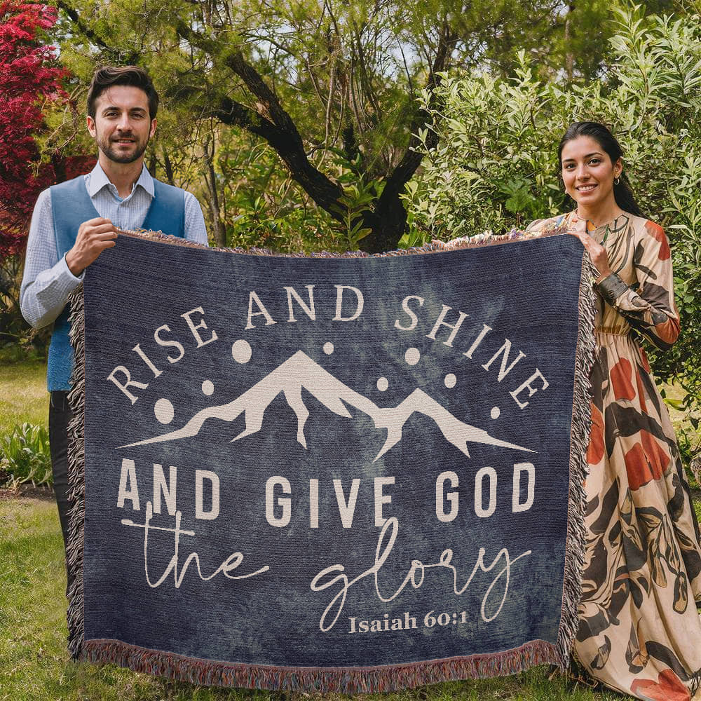 Give God the Glory - Isaiah 60:1 Woven Heirloom Blanket