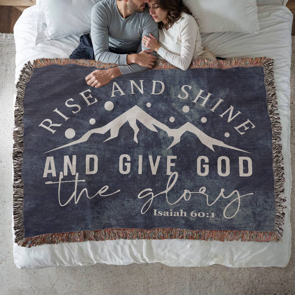 Give God the Glory - Isaiah 60:1 Woven Heirloom Blanket