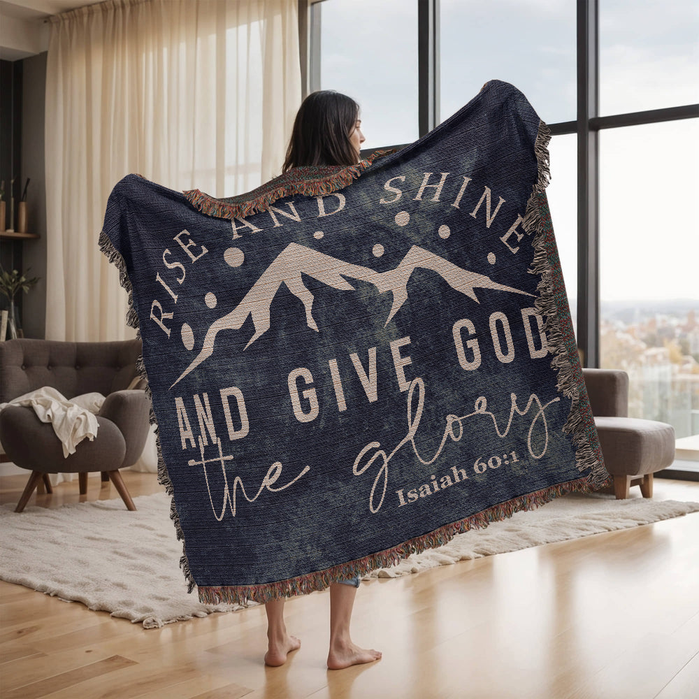 Give God the Glory - Isaiah 60:1 Woven Heirloom Blanket