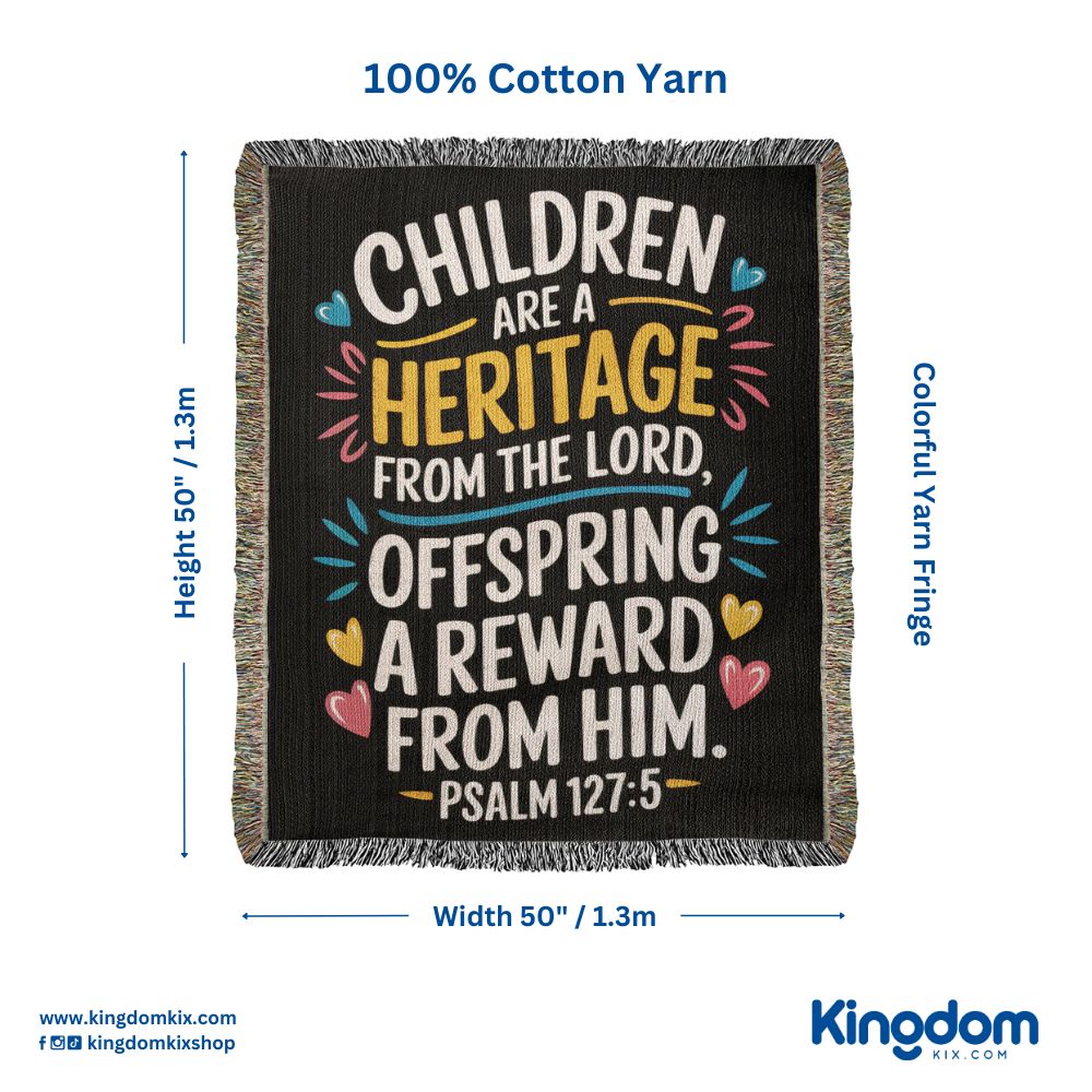 Children are a heritage - Psalm 127:5 Woven Heirloom Blanket