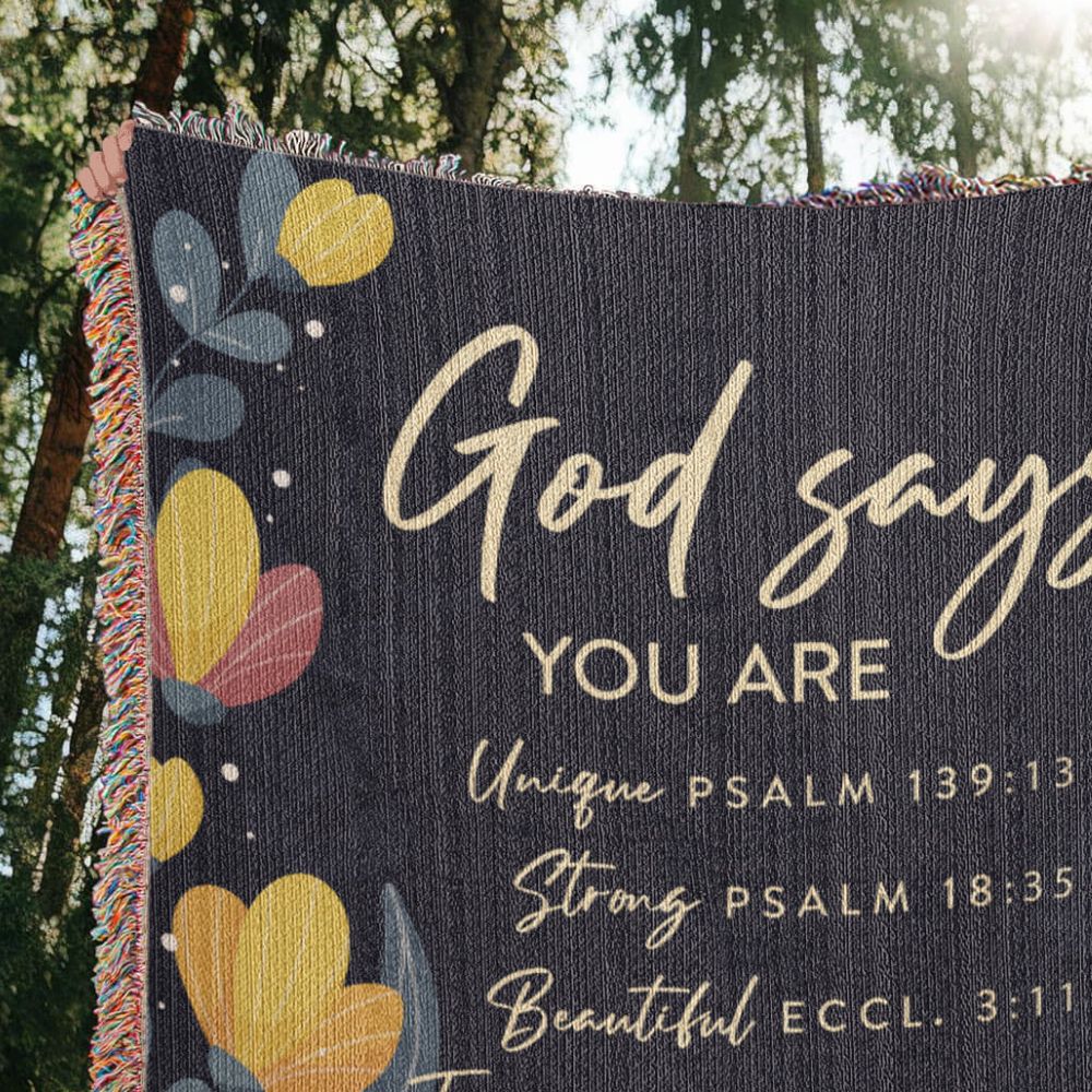 God says you are Strong Woven Heirloom Blanket