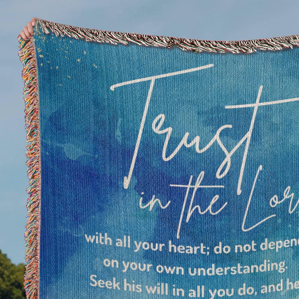 Trust in the Lord - Proverbs 3:5-7 Woven Heirloom Blanket